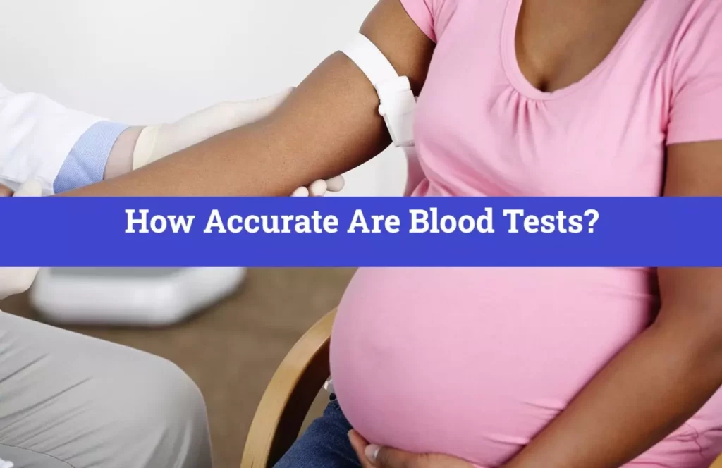 How Accurate Are Blood Tests