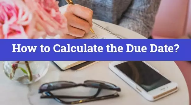 How to Calculate the Due Date