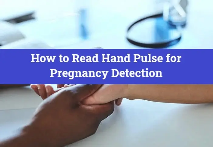 How to Read Hand Pulse for Pregnancy Detection