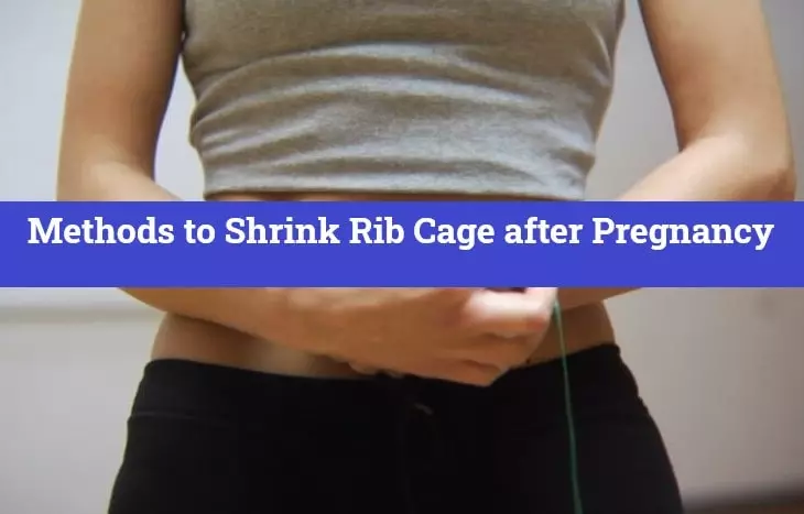 Methods to Shrink Rib Cage after Pregnancy