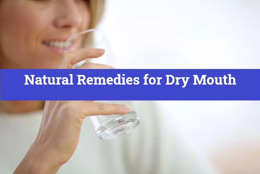 Natural Remedies for Dry Mouth
