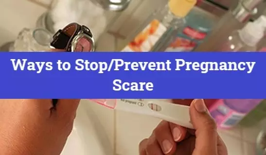 Ways to StopPrevent Pregnancy Scare