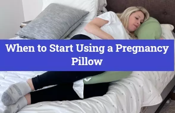 When to Start Using a Pregnancy Pillow