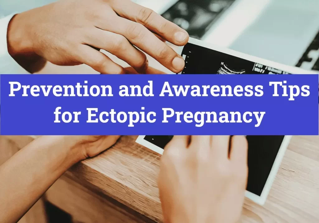 Prevention and Awareness Tips for Ectopic Pregnancy