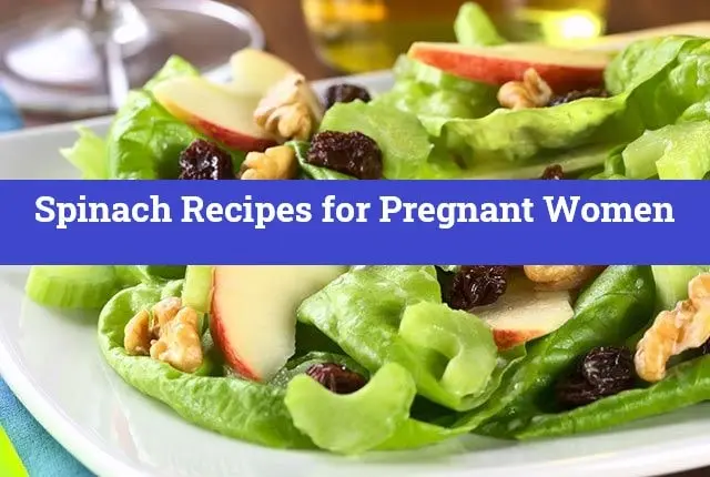 Spinach Recipes for Pregnant Women